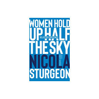 Sandstone Press Ltd Women Hold Up Half the Sky (inbunden, eng)