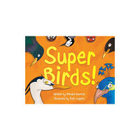 The Book Guild Ltd Super Birds! (häftad, eng)