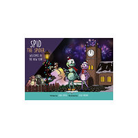 Spidling Productions Limited Spid the Spider Welcomes in the New Year (häftad, eng)