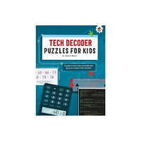 Hungry Tomato Ltd TECH DECODER PUZZLES FOR KIDS PUZZLES FOR KIDS (häftad, eng)