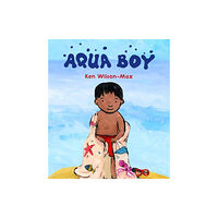 Otter-Barry Books Ltd Aqua Boy (inbunden, eng)