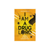 Clarity Books I Am a Drug Lord (häftad, eng)