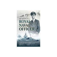 Unicorn Publishing Group The Making of a Royal Naval Officer (inbunden, eng)