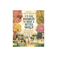 Magic Cat Publishing It's Our Business to Make a Better World (häftad, eng)