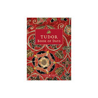 Graffeg Limited Tudor Book of Days (häftad, eng)