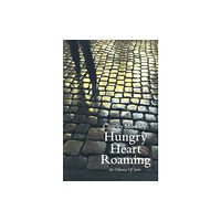 Eyewear Publishing Hungry Heart Roaming (inbunden, eng)