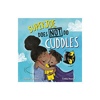 Lantana Publishing SuperJoe Does NOT Do Cuddles (inbunden, eng)