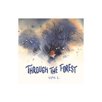 Lantana Publishing Through the Forest (inbunden, eng)