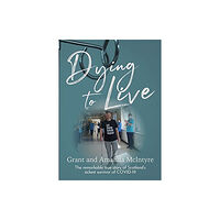 Tippermuir Books Limited Dying to Live (häftad, eng)