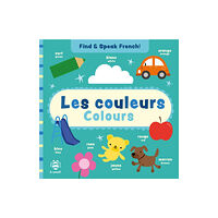 b small publishing limited Les couleurs - Colours (bok, board book, eng)