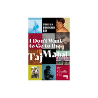 Watkins Media Limited I Don't Want to Go to the Taj Mahal (häftad, eng)