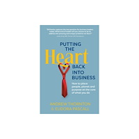 Right Book Press Putting the Heart Back into Business (häftad, eng)
