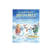 Graffeg Limited Mouse and Mole: Lo and Behold! (inbunden, eng)