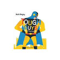 Flying Eye Books Tough Guys (Have Feelings Too) (häftad, eng)