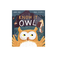 Storyhouse Publishing Know It Owl (häftad, eng)
