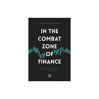 LID Publishing In The Combat Zone of Finance (inbunden, eng)