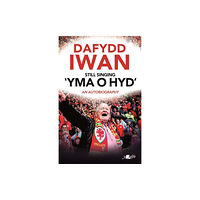 Y Lolfa Still Singing 'Yma o Hyd': An Autobiography (häftad, eng)