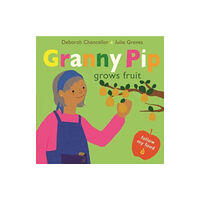 Scallywag Press Granny Pip Grows Fruit (inbunden, eng)
