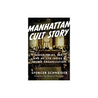 Skyhorse Publishing Manhattan Cult Story (inbunden, eng)