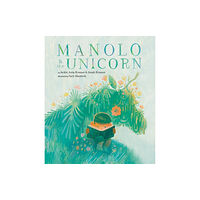 Cameron & Company Inc Manolo & the Unicorn (inbunden, eng)