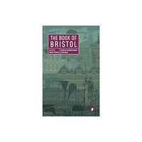 Comma Press The Book of Bristol (häftad, eng)