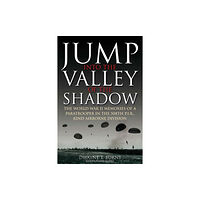 Casemate Publishers Jump: into the Valley of the Shadow (häftad, eng)