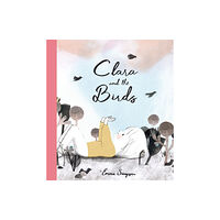 Comme des geants inc. Clara and the Birds (inbunden, eng)