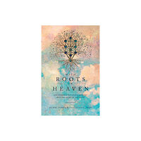 Monkfish Book Publishing Company With Roots in Heaven (häftad, eng)