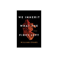 Simon & Schuster We Inherit What the Fires Left (häftad, eng)