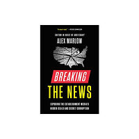 Threshold Editions Breaking the News (inbunden, eng)