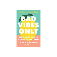 Atria/One Signal Publishers Bad Vibes Only (häftad, eng)