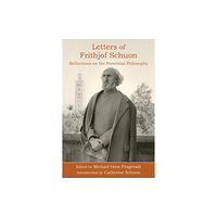 World Wisdom Books Letters of Frithjof Schuon (häftad, eng)