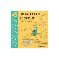 Random House USA Inc Baby Astrology: Dear Little Scorpio (bok, board book, eng)
