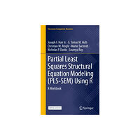 Springer Nature Switzerland AG Partial Least Squares Structural Equation Modeling (PLS-SEM) Using R (inbunden, eng)