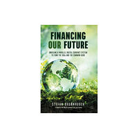 Springer Nature Switzerland AG Financing Our Future (inbunden, eng)