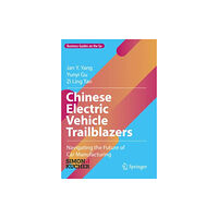 Springer International Publishing AG Chinese Electric Vehicle Trailblazers (inbunden, eng)