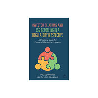 Springer International Publishing AG Investor Relations and ESG Reporting in a Regulatory Perspective (inbunden, eng)