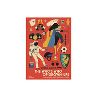 Die Gestalten Verlag The Who's Who of Grown-Ups (inbunden, eng)