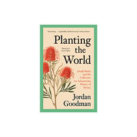 HarperCollins Publishers Planting the World (häftad, eng)