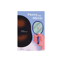 Die Gestalten Verlag Penny, the Mirror (inbunden, eng)