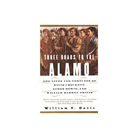 Harpercollins publishers inc Three Roads To The Alamo (häftad, eng)