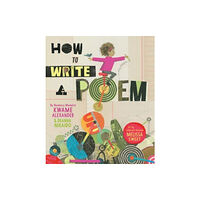 Harpercollins publishers inc How to Write a Poem (inbunden, eng)