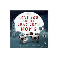 Harpercollins publishers inc I'll Love You Till the Cows Come Home Padded (bok, board book, eng)