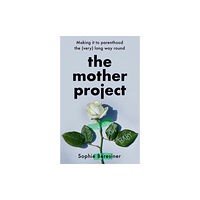 HarperCollins Publishers The Mother Project (inbunden, eng)
