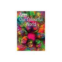 HarperCollins Publishers Our Colourful World (häftad, eng)