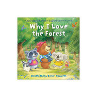 HarperCollins Publishers Why I Love the Forest (bok, board book, eng)