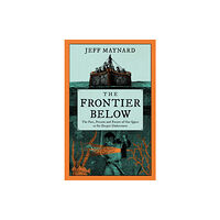 HarperCollins Publishers The Frontier Below (inbunden, eng)