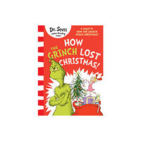 HarperCollins Publishers How the Grinch Lost Christmas! (häftad, eng)