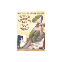 HarperCollins Publishers How Do Dinosaurs Say Good Night? (häftad, eng)