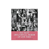 White Star The Most Influential Women of Our Time (inbunden, eng)